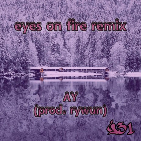 eyes on fire remix