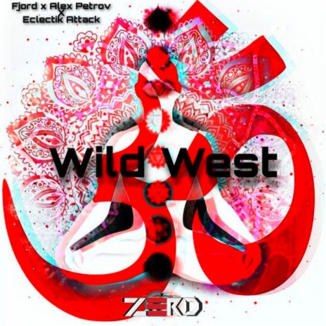 Wild West ft. ALEX PETROV & ECLECTIC ATTACK | Boomplay Music