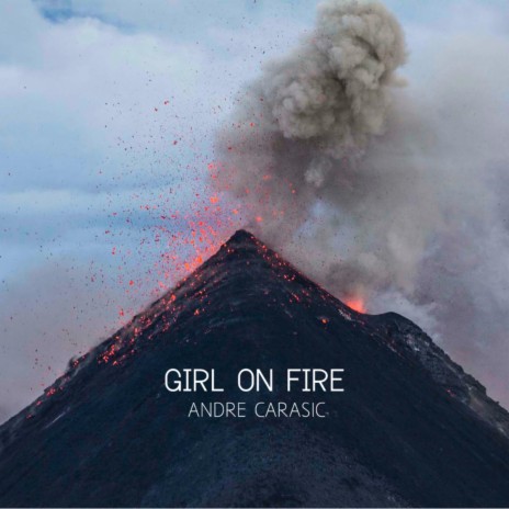 Girl on Fire | Boomplay Music