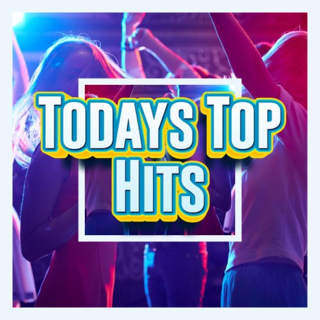 Top Hit Songs ft. Top Hits Today | Boomplay Music