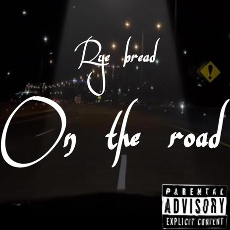 On the road | Boomplay Music