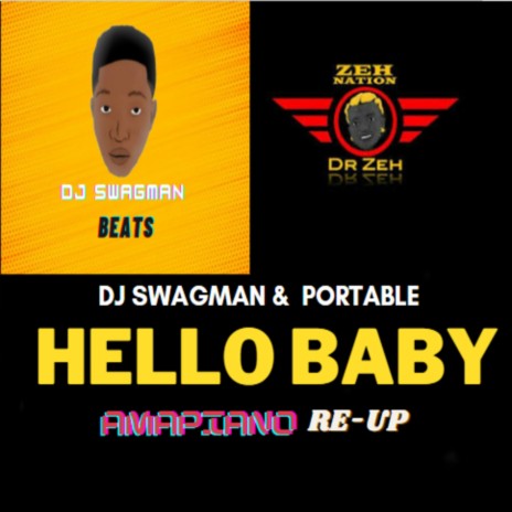 Hello Baby (Amapiano Re-Up) ft. Portable | Boomplay Music