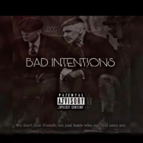 Bad Intentions ft. Dark Lo | Boomplay Music