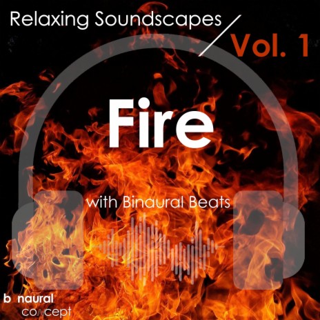 Firecrackle Blazing - With Binaural Beats 8Hz Pt. 6 | Boomplay Music