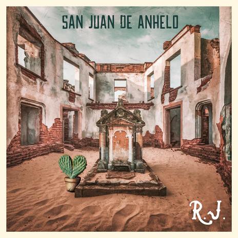 San Juan De Anhelo | Boomplay Music