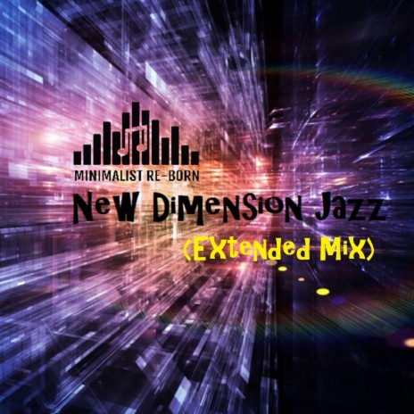 New Dimension Jazz (Extended Mix) | Boomplay Music