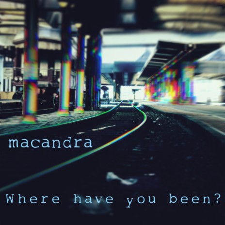 Where Have You Been?