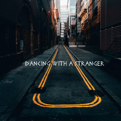 Dancing a Stranger | Boomplay Music