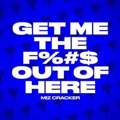 Get Me The F%#$ Out Of Here | Boomplay Music