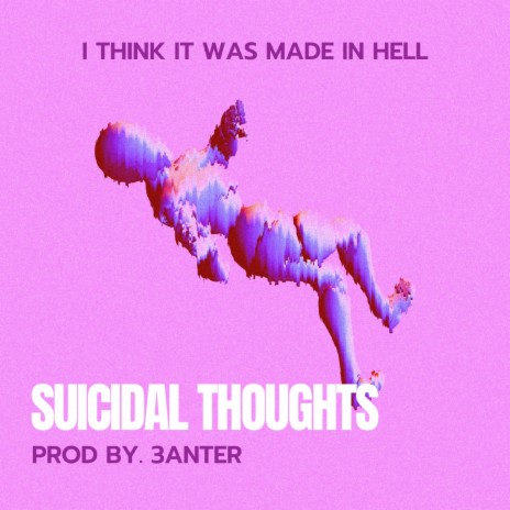 Suicidal Thoughts | Boomplay Music