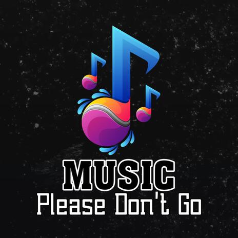 Dont go | Boomplay Music