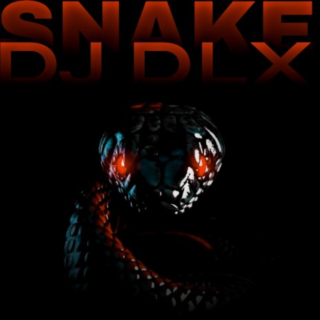 SNAKE ft. Dj Dlx | Boomplay Music