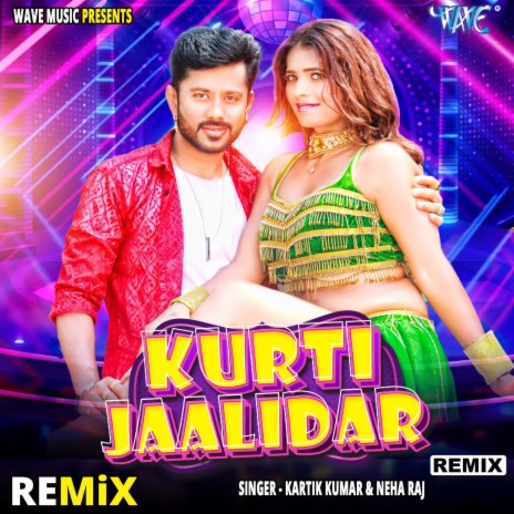 Kurti Jaalidar - (Remix) ft. Neha Raj | Boomplay Music