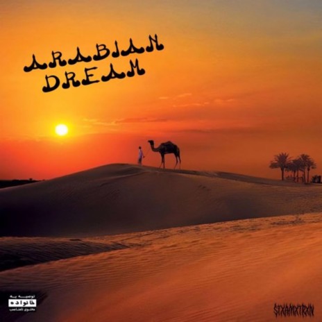 ARABIAN DREAM | Boomplay Music