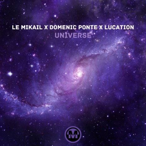 Universe ft. Domenic Ponte & LUCATION | Boomplay Music