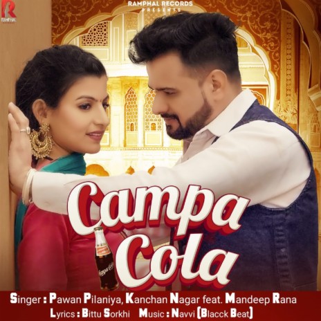 Campa Cola ft. Kanchan Nagar & Mandeep Rana | Boomplay Music