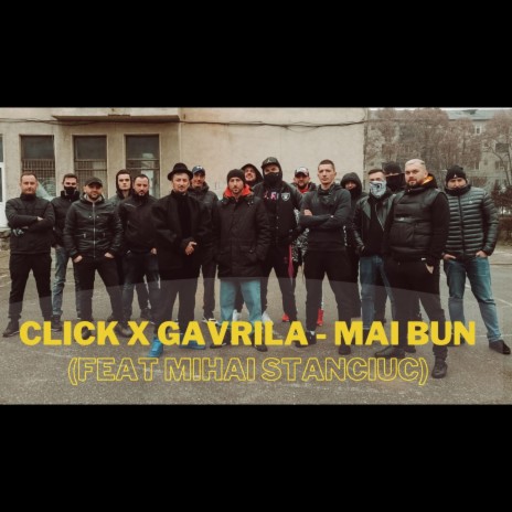 Mai bun ft. Gavrila & Mihai Stanciuc | Boomplay Music