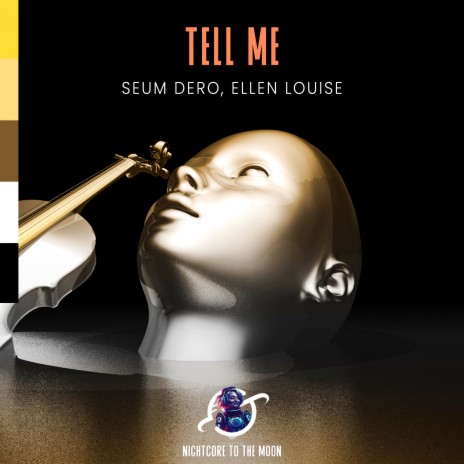 Tell Me (Nightcore) ft. Seum Dero & Ellen Louise | Boomplay Music