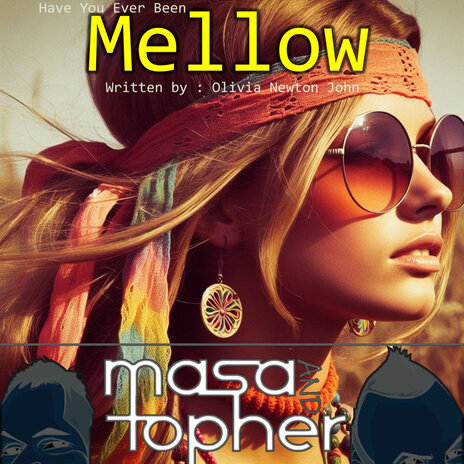 Have You Ever Been Mellow