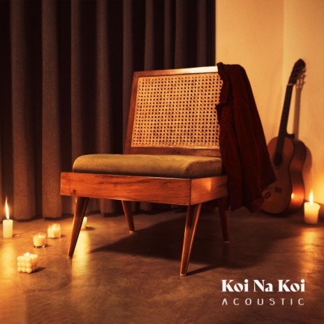 Koi Na Koi (Acoustic) | Boomplay Music