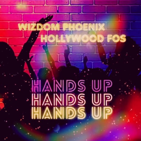 Hands up ft. Hollywood Fos | Boomplay Music