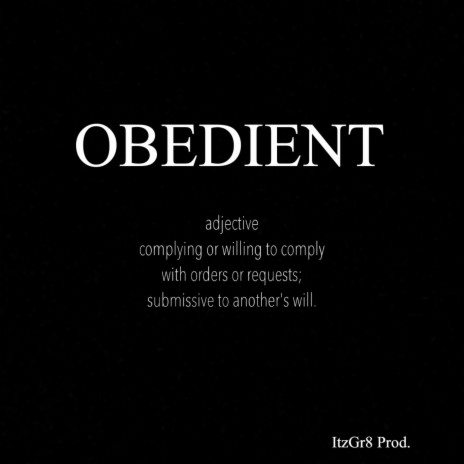 Obedient | Boomplay Music