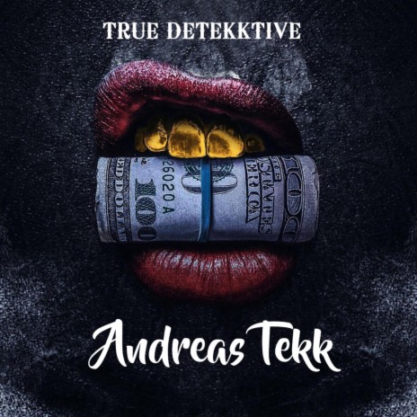 Andreas Tekk ft. True De[Tekk]tive