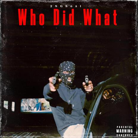 Who Did What | Boomplay Music