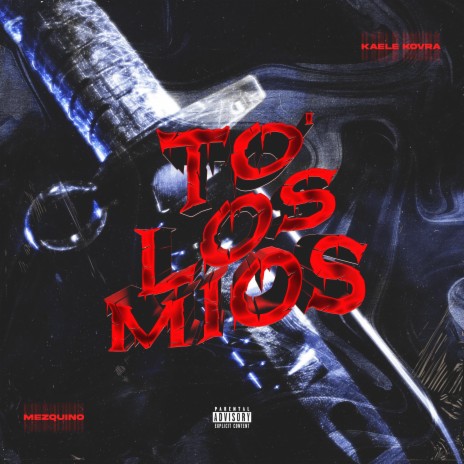 TO` LOS MIOS ft. Mezquino | Boomplay Music
