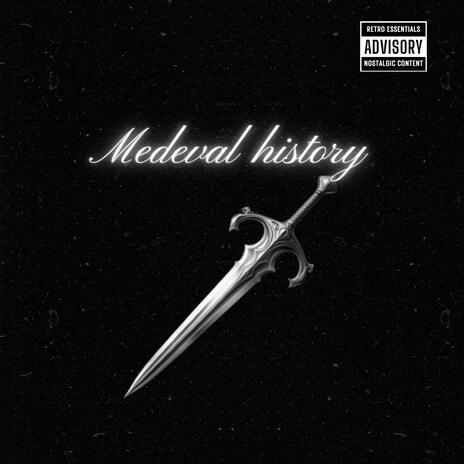 Medeval History | Boomplay Music