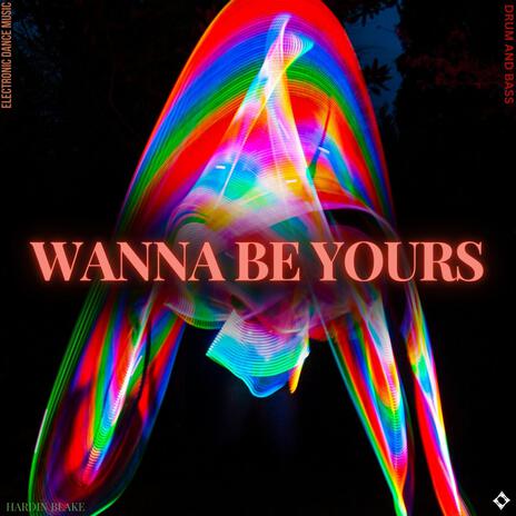 Wanna Be Yours