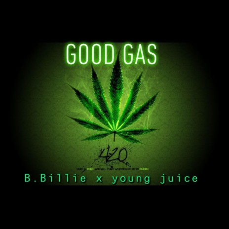 Good Gas ft. B. Billie | Boomplay Music