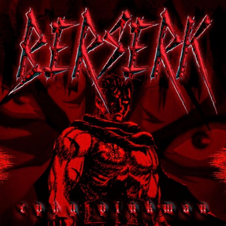 BERSERK | Boomplay Music