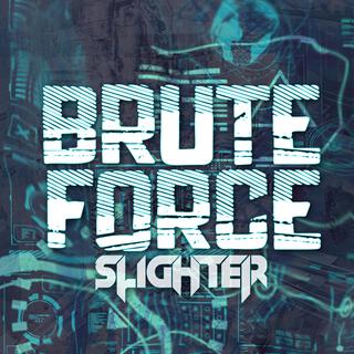 Brute Force (Single Edit) lyrics | Boomplay Music