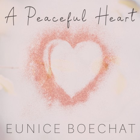 A Peaceful Heart | Boomplay Music
