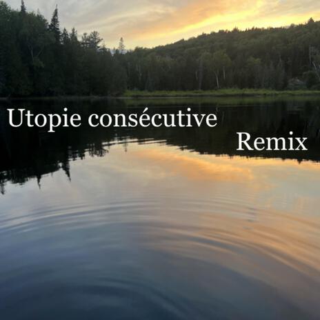 Utopie consécutive (Remix. Duo) | Boomplay Music