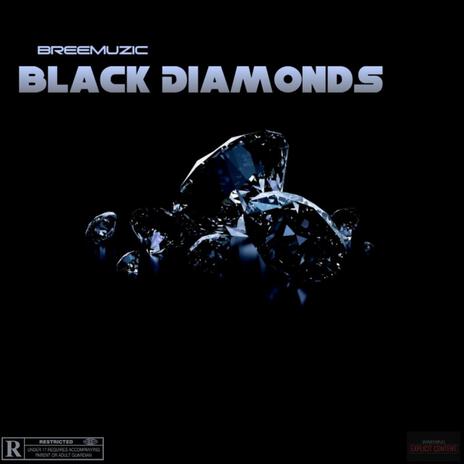 Black Diamonds | Boomplay Music