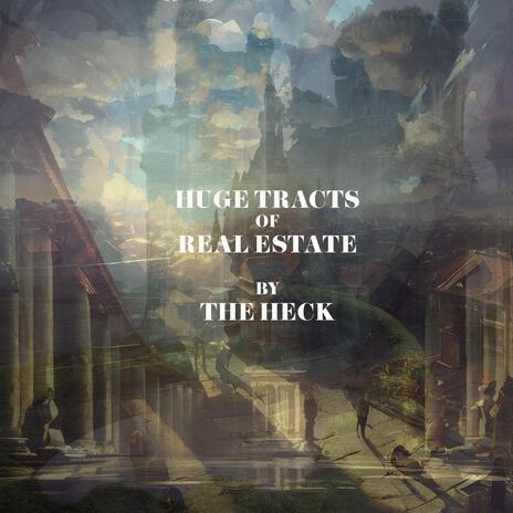 Huge Tracts of Real Estate | Boomplay Music