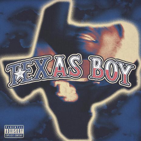 TEXAS BOY | Boomplay Music