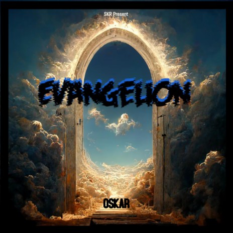 Evangelion [with SKR] ft. SKR | Boomplay Music