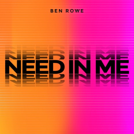 Need In Me | Boomplay Music