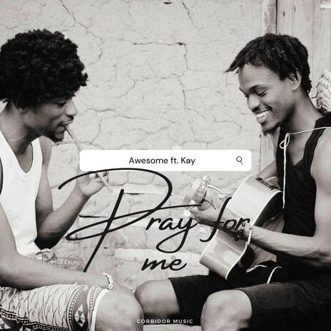 Pray for me ft. Kaysax | Boomplay Music