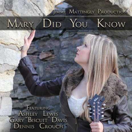 Mary Did You Know ft. Gary "Biscuit" Davis & Dennis Crouch | Boomplay Music