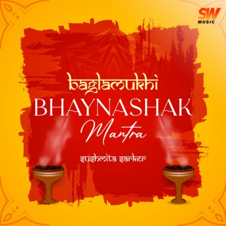 Baglamukhi Bhaynashak Mantra | Boomplay Music