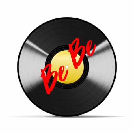 Be Be | Boomplay Music