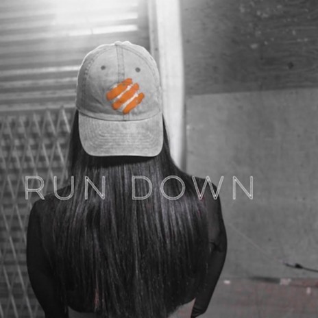 Run Down | Boomplay Music