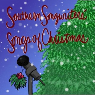 Southern Songwriters' Songs of Christmas