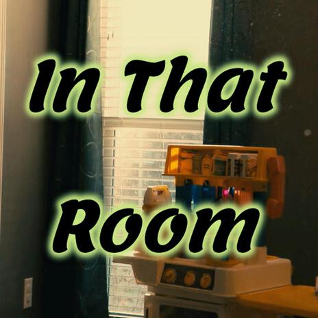 In That Room