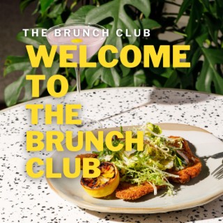 Welcome To The Brunch Club