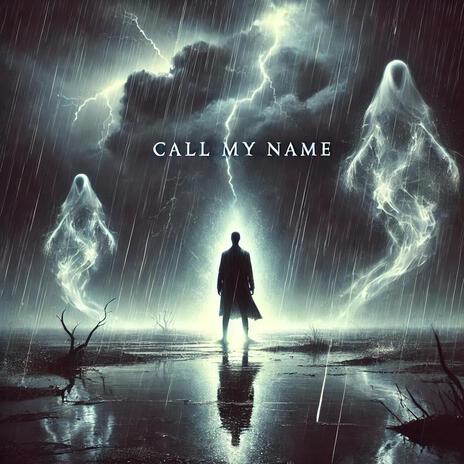 Call My Name | Boomplay Music